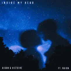 Inside My Head (feat. VICTOIRE & RAION) Song Lyrics