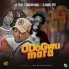 Odogwu Mara (feat. Odogwu Mara & DJ Daddy Spet) - Single album lyrics, reviews, download