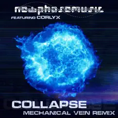Collapse (Mechanical Version) - Single by Newphasemusic & Mechanical Vein album reviews, ratings, credits