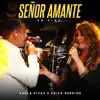 Señor Amante (En Vivo) song lyrics