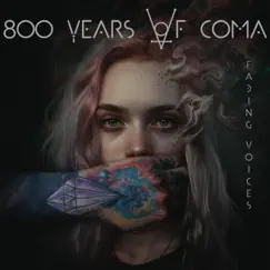 Fading Voices by 800 Years of Coma album reviews, ratings, credits