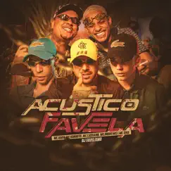Acústico Favela (feat. MC Bruno MS & Mc Sika) Song Lyrics