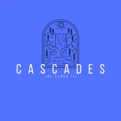 Cascades Song Lyrics