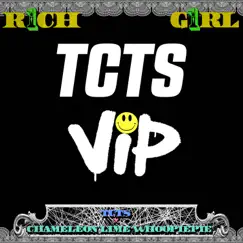 Rich Girl VIP - Single by TCTS & CHAMELEON LIME WHOOPIEPIE album reviews, ratings, credits