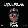 Life Like Me - Single album lyrics, reviews, download