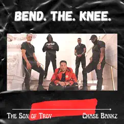 Bend the Knee - Single by The Son of Troy album reviews, ratings, credits