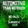 Automotivo Trava Notebook - Single album lyrics, reviews, download