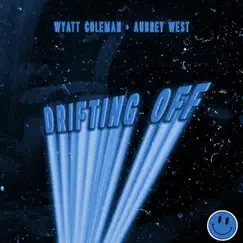 Drifting Off (feat. Aubrey West) - Single by Wyatt Coleman album reviews, ratings, credits