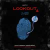 LOOK OUT 4 ME (feat. 1nine & Trapjiggy) - Single album lyrics, reviews, download