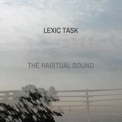The Habitual Sound - EP by Lexic Task album reviews, ratings, credits