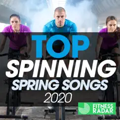 Top Spinning Spring Songs 2020 (Fitness Version 140 Bpm) [DJ Mix] by Various Artists album reviews, ratings, credits