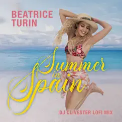 Summer in Spain (DJ Clivester LoFi Mix) Song Lyrics