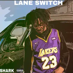 Lane Switch - Single by Shark album reviews, ratings, credits