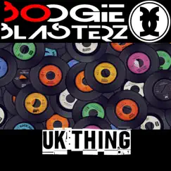 Uk Thing - Single by Boogieblasterz album reviews, ratings, credits