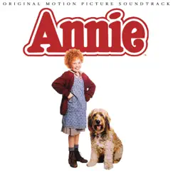 Annie (Original Motion Picture Soundtrack) by Original Motion Picture Cast of 