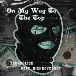 On My Way To the Top (feat. RichBoyCardy) Song Lyrics