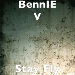 Stay Fly Song Lyrics