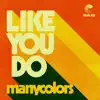 Like You Do (feat. Halle Tomlinson) - Single album lyrics, reviews, download