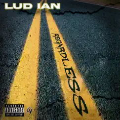 Regardless - Single by Lud Ian album reviews, ratings, credits