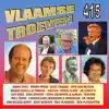 Vlaamse Troeven volume 415 album lyrics, reviews, download