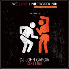 Como Baila - Single by DJ John Garcia album reviews, ratings, credits