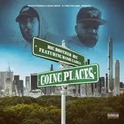 Going Places (feat. Bash Garcia) - Single by Big Brother Biz album reviews, ratings, credits