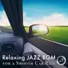 Relaxing Jazz BGM for a Smooth Car Rid Vol.7 album lyrics, reviews, download