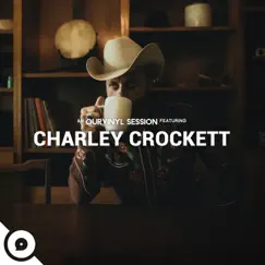 Charley Crockett OurVinyl Sessions - EP by Charley Crockett & OurVinyl album reviews, ratings, credits