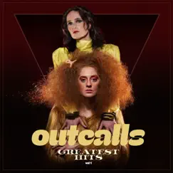 Greatest Hits, Vol. 1 by Outcalls album reviews, ratings, credits