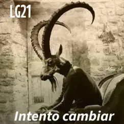 Intento cambiar by LG21 album reviews, ratings, credits