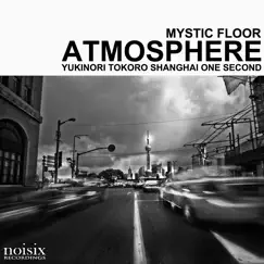 Atmosphere - Single by Mystic Floor album reviews, ratings, credits