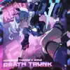 DEATH TRUNK - Single album lyrics, reviews, download