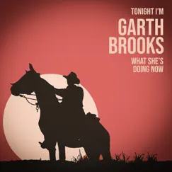 What She's Doing Now - EP by Tonight I'm Garth Brooks album reviews, ratings, credits