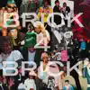 Brick 4 Brick - Single album lyrics, reviews, download