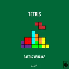 TETRIS - Single by Cactus Vibrance album reviews, ratings, credits