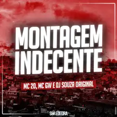 Montagem Indecente - Single by DJ Souza Original, MC GW & Mc 2D album reviews, ratings, credits