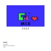 Feb 14/ Full Mix 2022 - Single album lyrics, reviews, download
