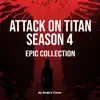 Attack on Titan (Season 4) - Epic Collection album lyrics, reviews, download