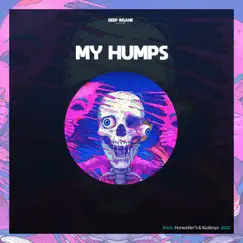 My Humps - Single by Hotweiller'S & BadBoyz album reviews, ratings, credits
