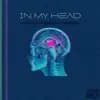In My Head (feat. Dominique) - Single album lyrics, reviews, download