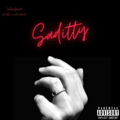 Saditty - Single by JahleelFaReaL album reviews, ratings, credits
