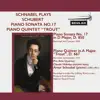 Schnabel Plays Schubert Piano Sonata No. 17, Piano Quintet “Trout” (feat. Pro Arte Quartet & Claude Hobday) album lyrics, reviews, download