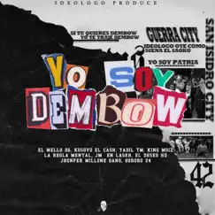 Yo Soy Dembow (feat. Gororo 24, El Deseo HD, La Regla Mental RD, King Moiz & Kosovo El Cash) Song Lyrics