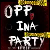 OPP INA PARTY - Single (feat. BlockBoyKo & Bezzy15) - Single album lyrics, reviews, download
