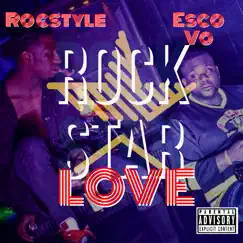 Rockstar Love (feat. Esco Vo) Song Lyrics