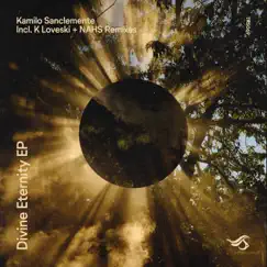Divine Eternity - Single by Kamilo Sanclemente, K Loveski & Nahs album reviews, ratings, credits