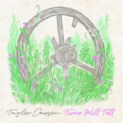 Time Will Tell by Taylor Carson album reviews, ratings, credits
