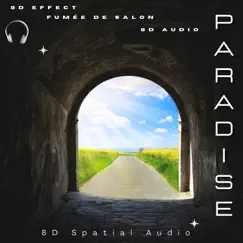 Paradise (8d Effect - Headphones) Song Lyrics