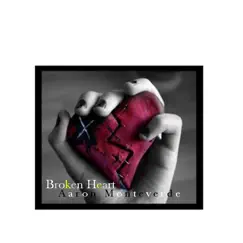 Broken Heart - Single by Aaron Monteverde album reviews, ratings, credits