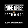 Illegal Green Anchors (Fathomer Mix) - Single album lyrics, reviews, download